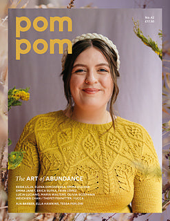 Pom Pom Quarterly Issue 42: Autumn 2022 - The Art of Abundance
